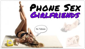 phone sex girlfriends